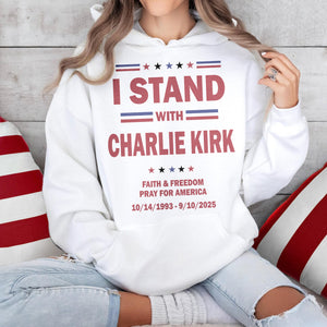 I Stand With Charlie Kirk, Faith & Freedom Bright Shirt LM32 65481