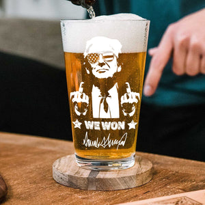 Trump 2024 We Won Engraved Beer Glass Funny Gift For Trump Supporters HA75 67036