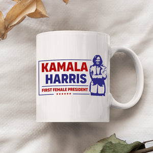 Kamala Harris First Female President Mug HO82 65070