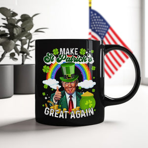 Make St Patrick's Day Great Again Funny Rich Trump Black Mug HO82 65616