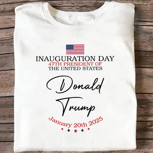 Inauguration Day President Donald Trump Shirt TH10 64335