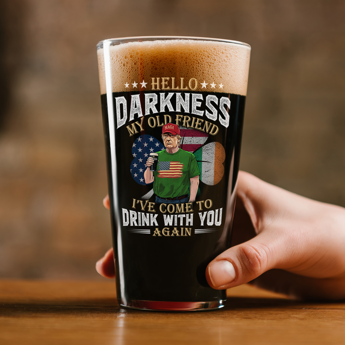 Hello Darkness My Old Friend Trump St. Patrick's Day Print Beer Glass N304 HA75 64212