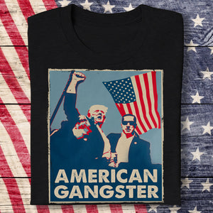 American Gangster Trump Sh** Shirt HA75 63258