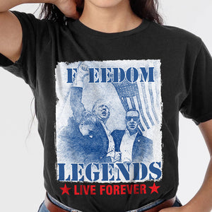 Trump 2024 Freedom Legends Live Forever Dark Shirt HO82 63052