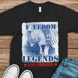 Trump 2024 Freedom Legends Live Forever Dark Shirt HO82 63052