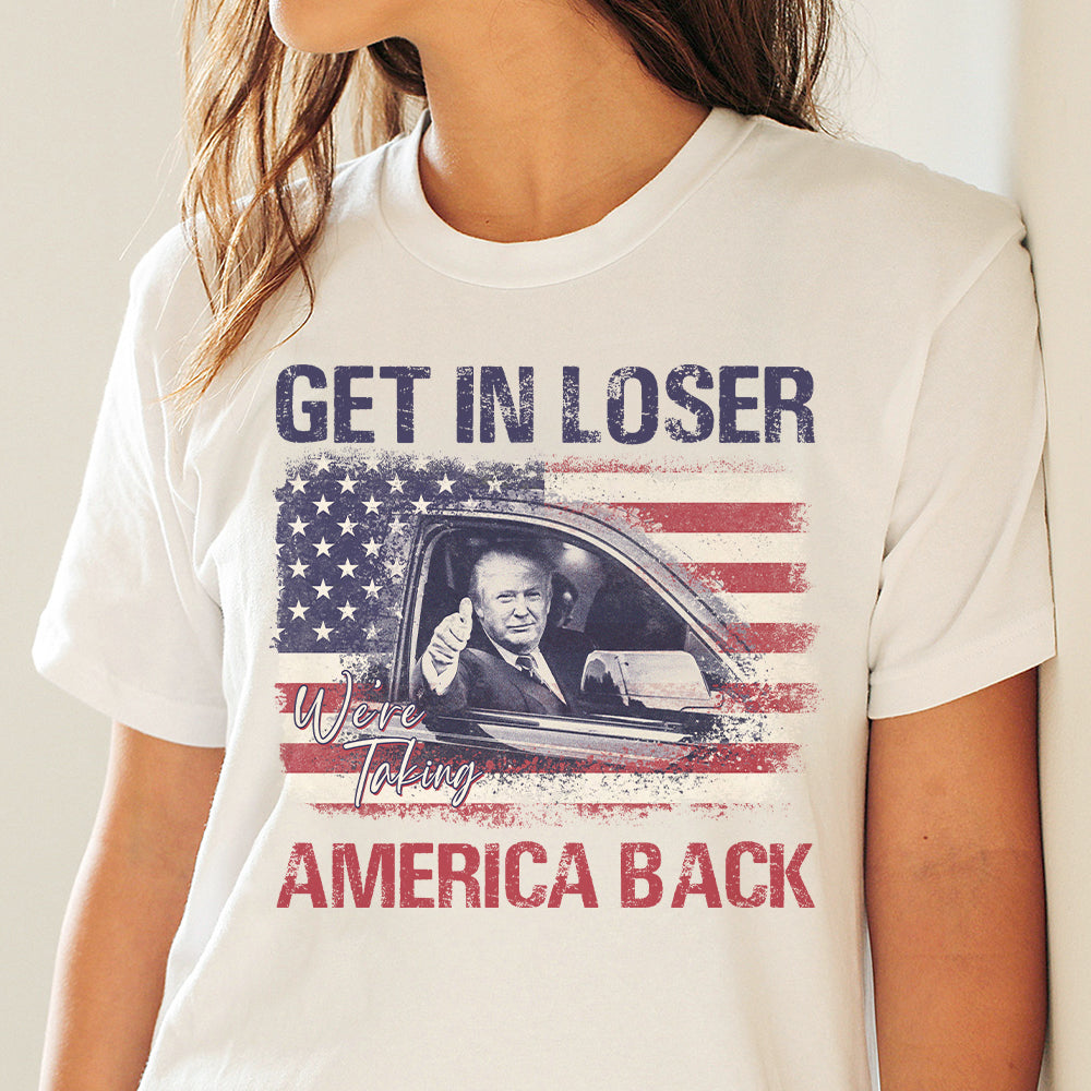 Custom Photo Get In Loser America Back Shirt TA29 62469