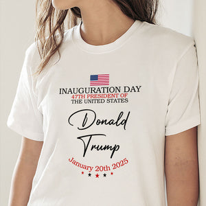 Inauguration Day President Donald Trump Shirt TH10 64335