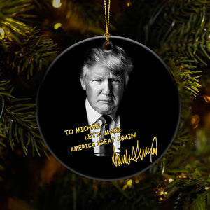 Custom Name Let's Make America Great Again Trump Ceramic Ornament HA75 63020