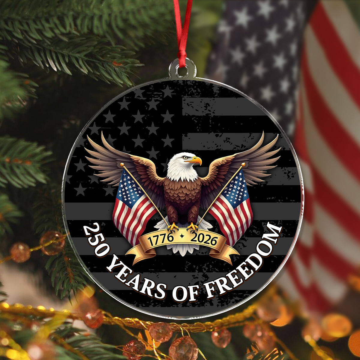 250 Years of Freedom Acrylic Ornament 250th Anniversary USA 1776-2026 Ornament CH07 899210