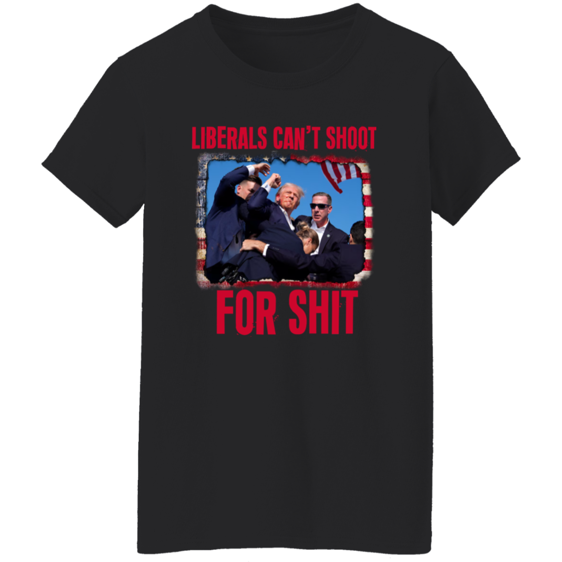 Liberals Can't Sh**t For Sh** Shirt HA75 63162