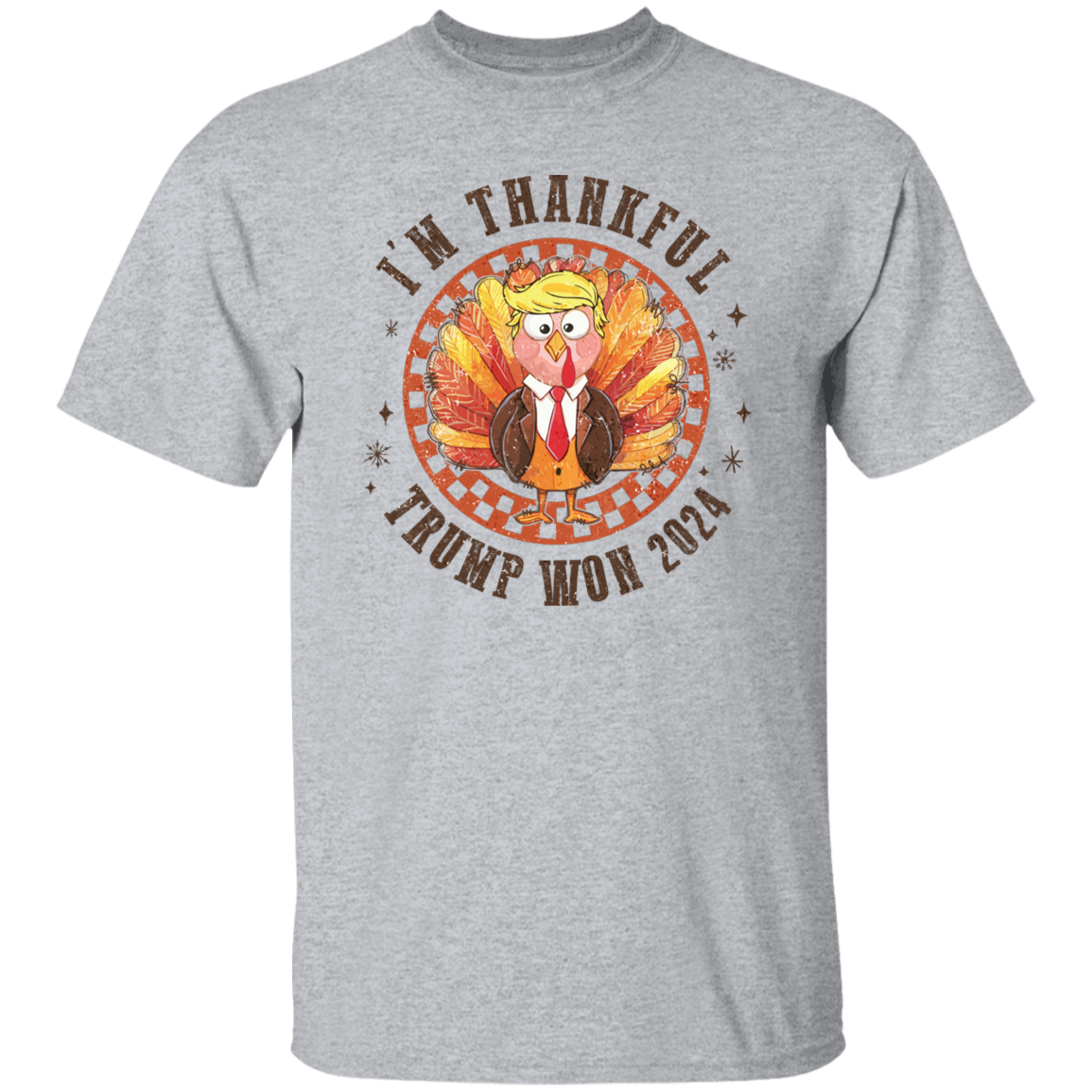 I'm Thankful Trump Won 2024 Bright Shirt HO82 65472