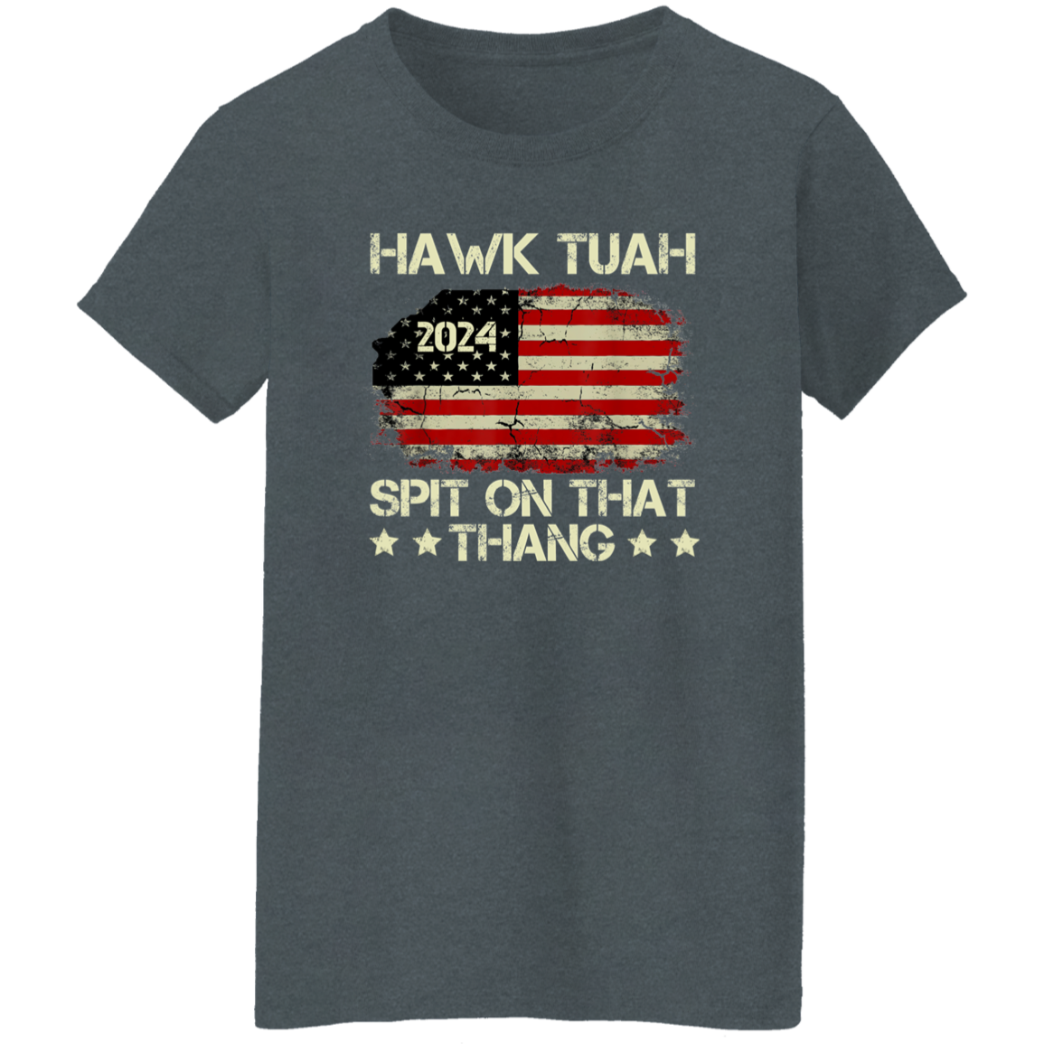 Hawk Tuah 24 Spit On That Thang US Flag Dark Shirt HO82 62806