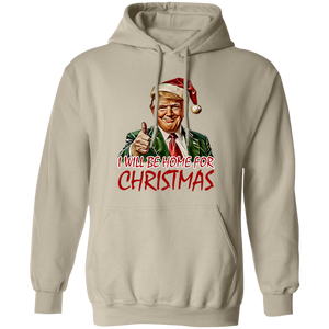 Trump I'll Be Home for Christmas - Humorous Trump Christmas Shirt HA75 63590