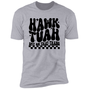 Hawk Tuah Spit In That Thang Shirt DM01 62885