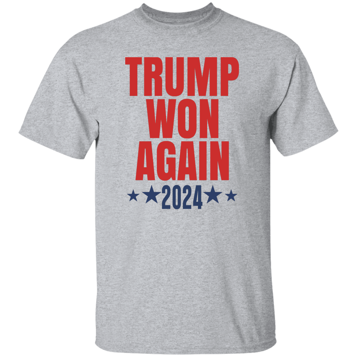 Trump Won Again Bright Shirt TH10 64053