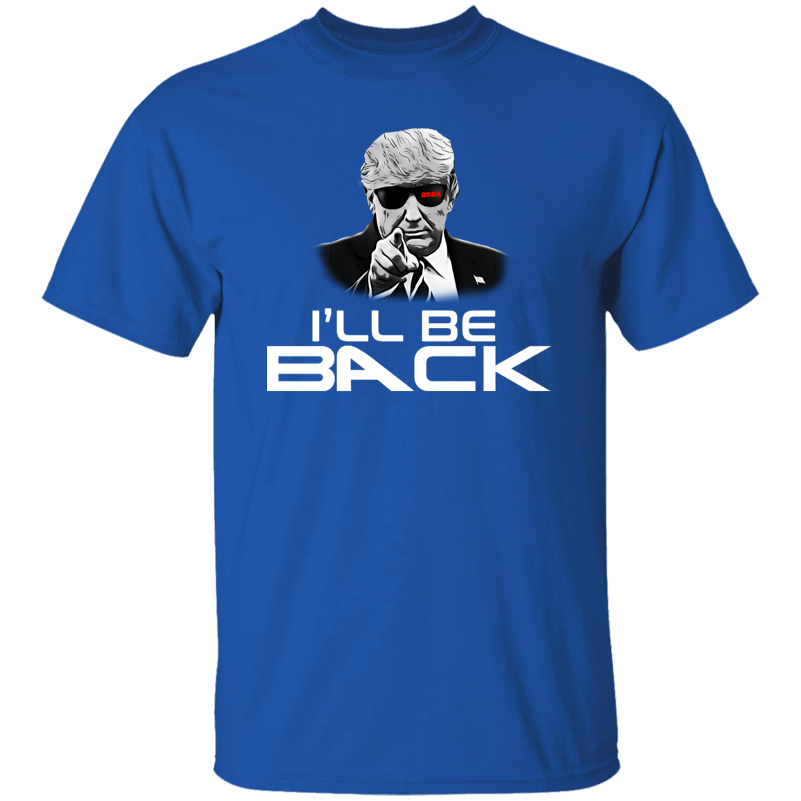 I'll Be Back Trump Shirt TH10 62671