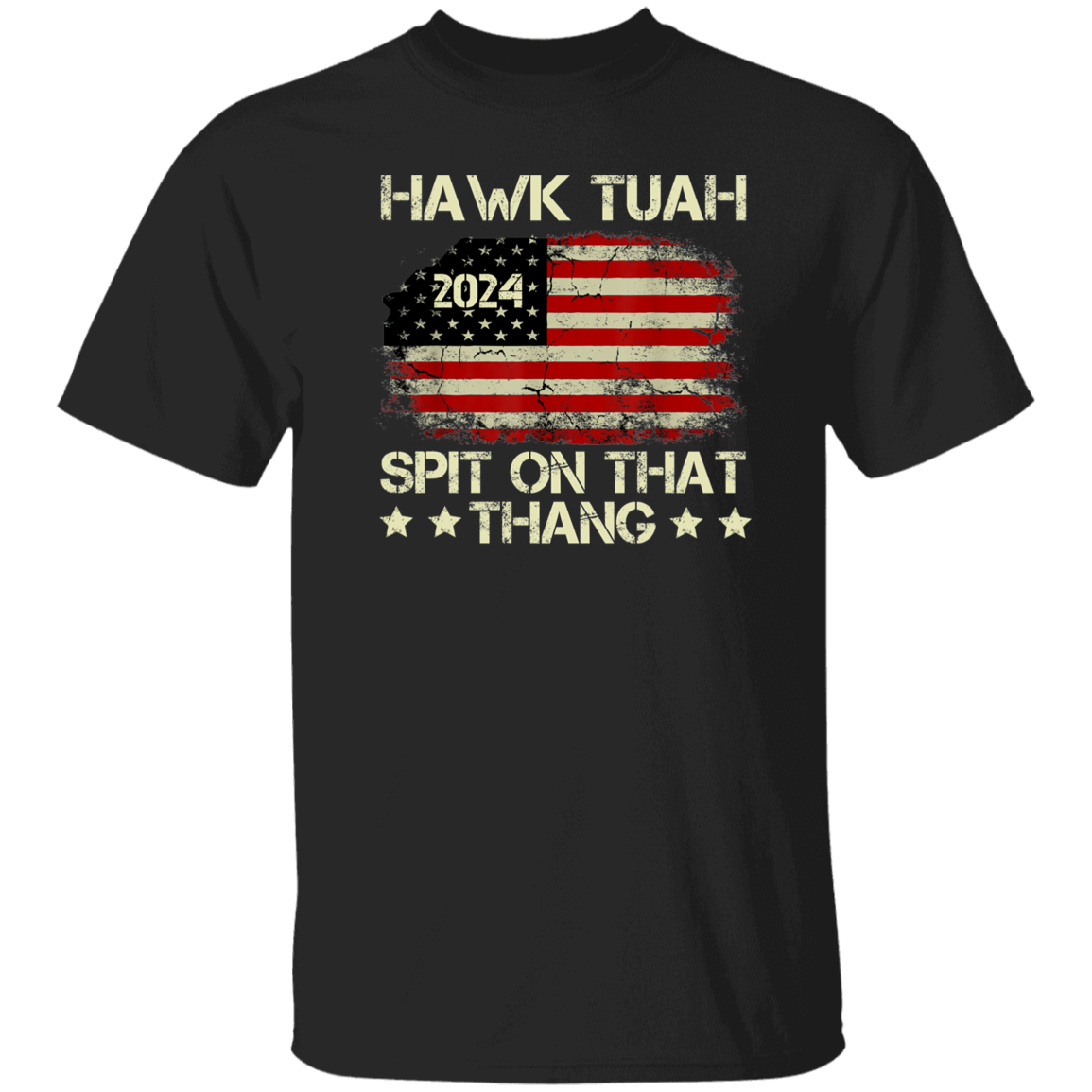 Hawk Tuah 24 Spit On That Thang US Flag Dark Shirt HO82 62806