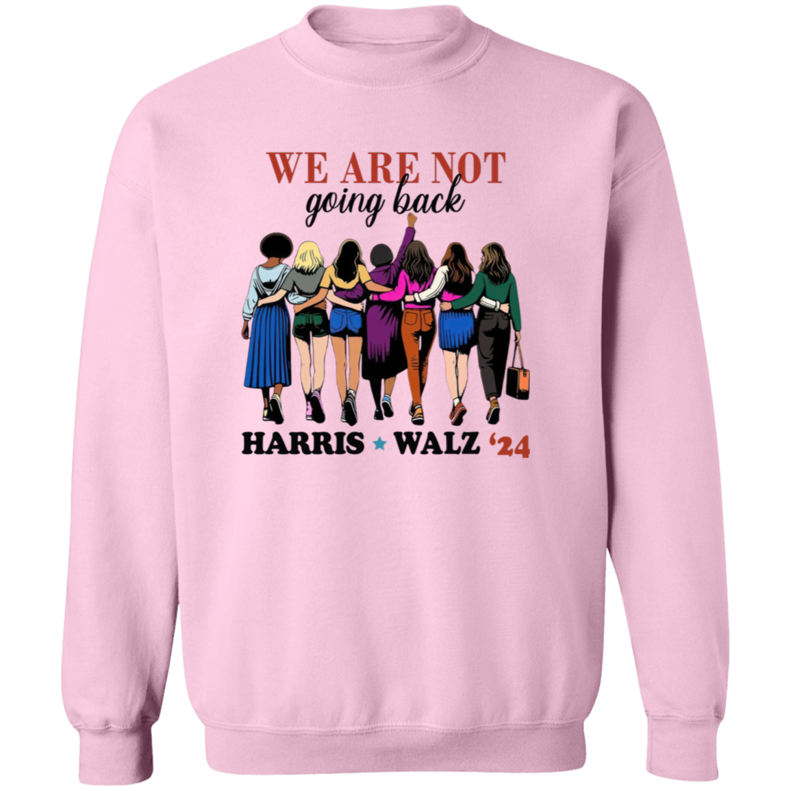 We Are Not Going Back Harris Walz 2024 Bright Shirt HO82 65150