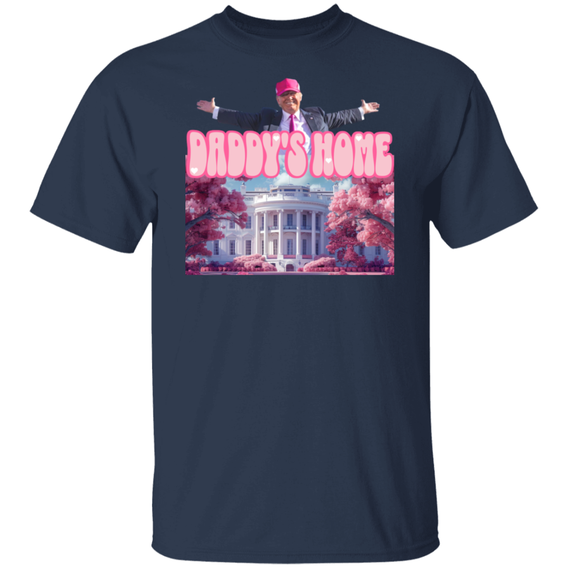 Daddy's Home Trump Pink Dark Shirt HO82 62494