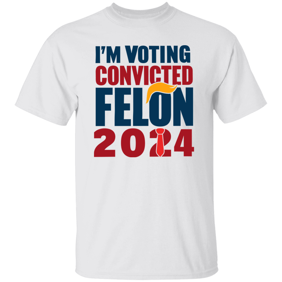 Donald Trump I'm Voting Convicted Felon 2024 Shirt DM01 62769