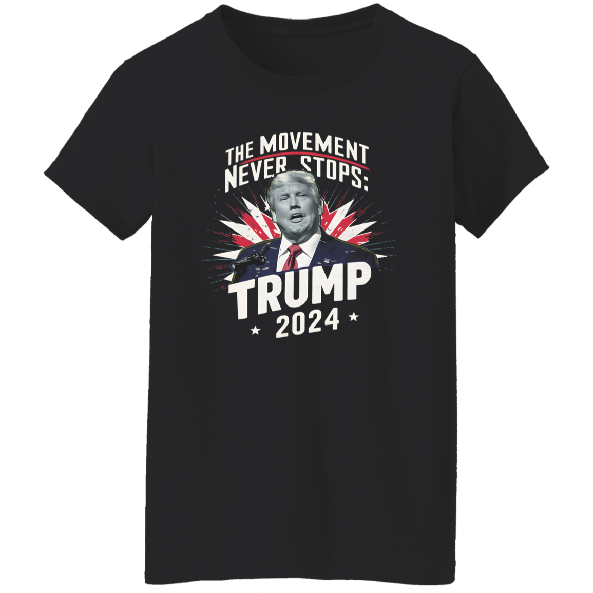 The Moment Never Stop Trump 2024 Dark Shirt HA75 62734