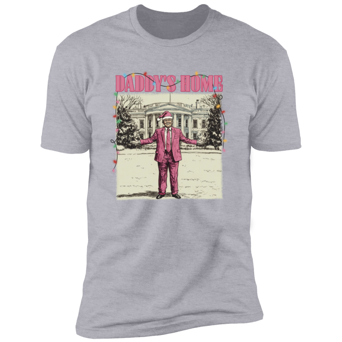 Daddy's Home White House Pink Trump Shirt HA75 63738