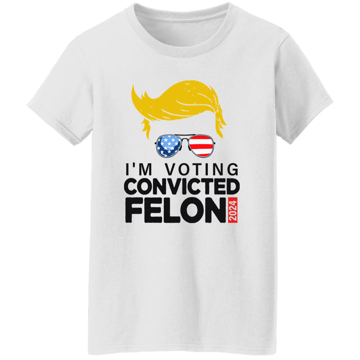 Donald Trump I'm Voting Convicted Felon 2024 Shirt DM01 62795