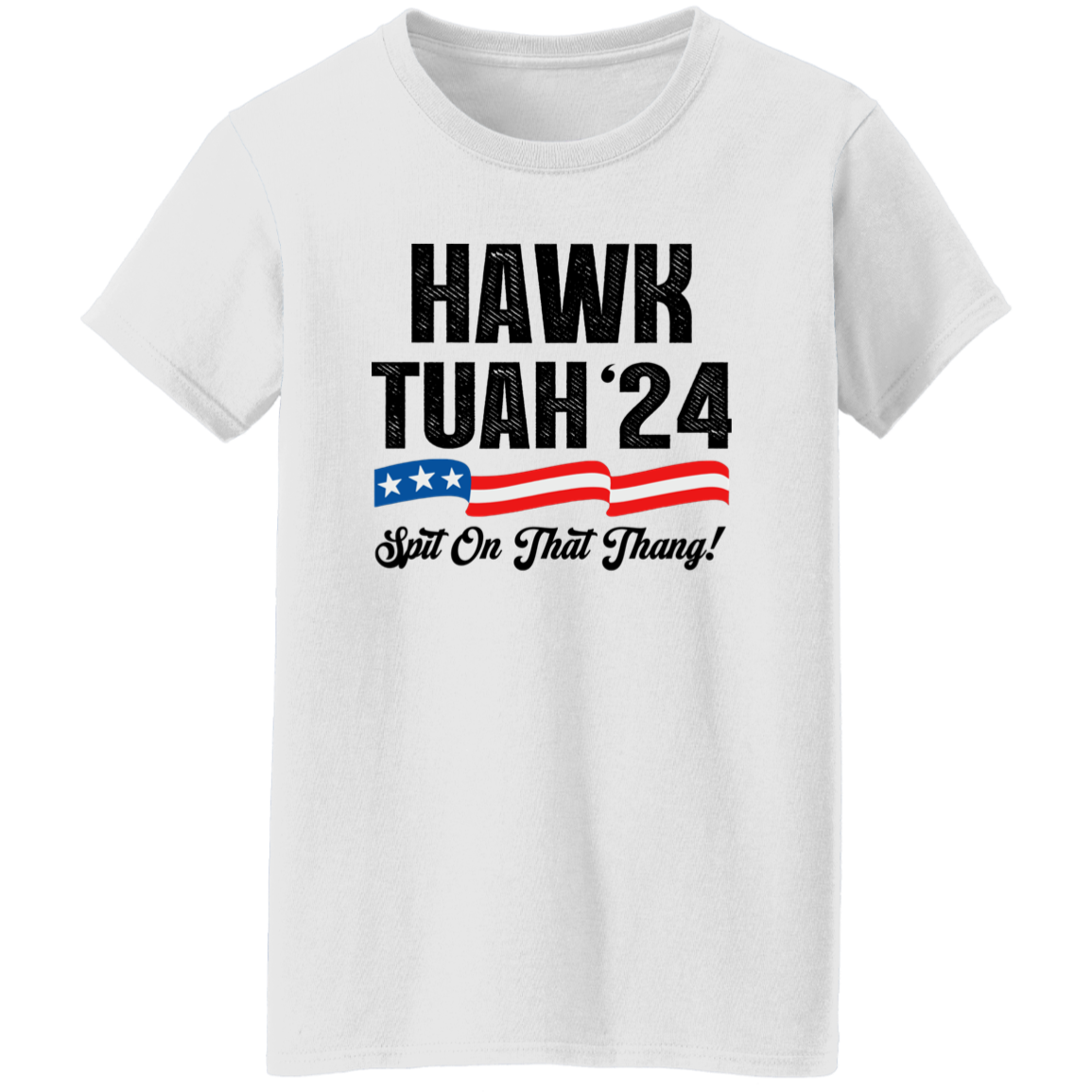 Hawk Tuah 24 Spit On That Thang Bright Shirt HA75 62812