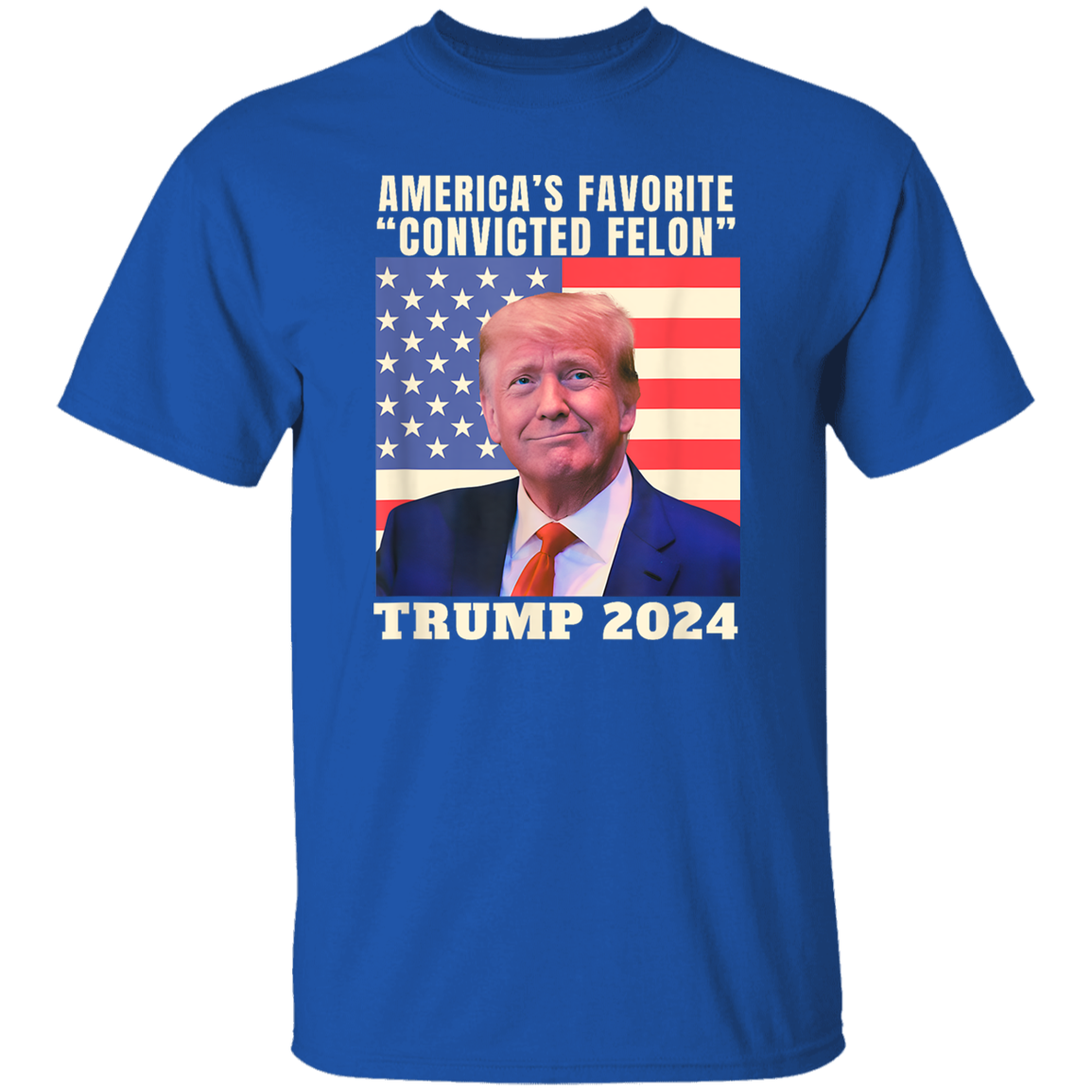 America's Favorite "Convicted Felon" Trump 2024 Shirt TH10 62691