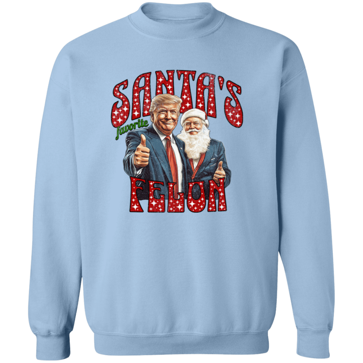 Santas Favortite Felon Distressed Bright Shirt HO82 65236
