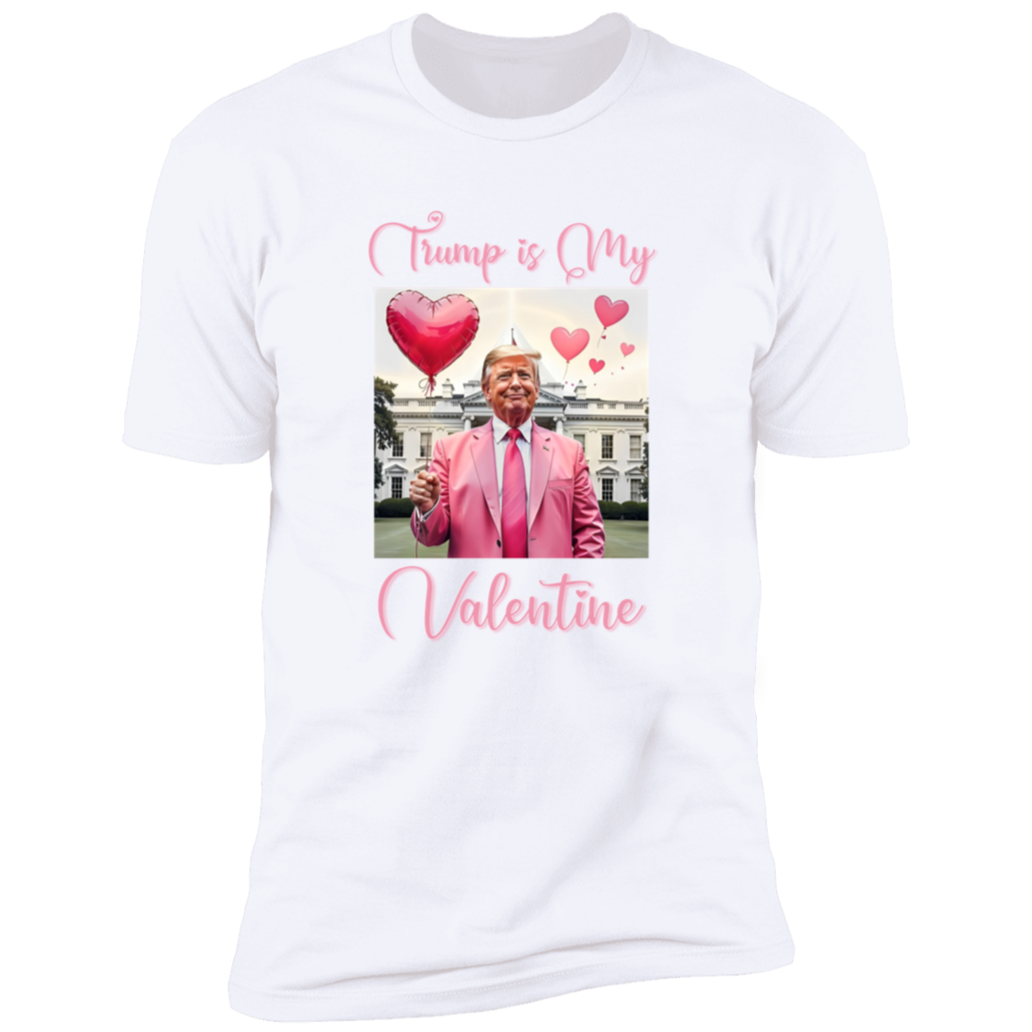 Trump is my Valentine Bright Shirt Funny Valentines Day Gift For Trump Lovers CH07 67234