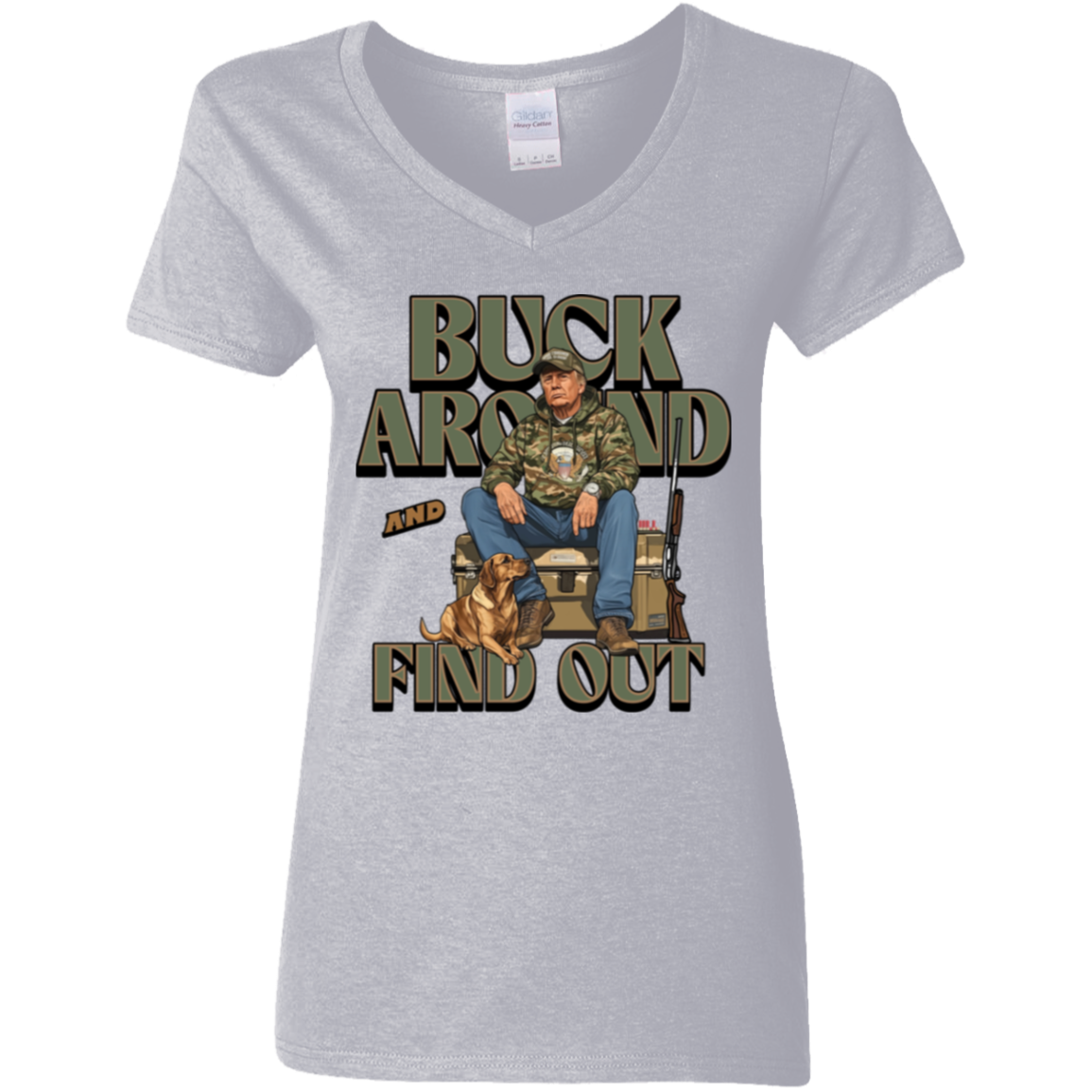 Trump Hunting Gear Original : Buck Around and Find Out White Shirt 63841