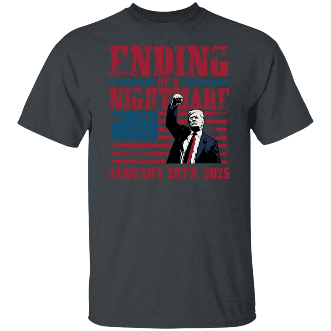 Ending of a Nightmare January 20th 2025 Trump Won Dark Shirt LM32 65221
