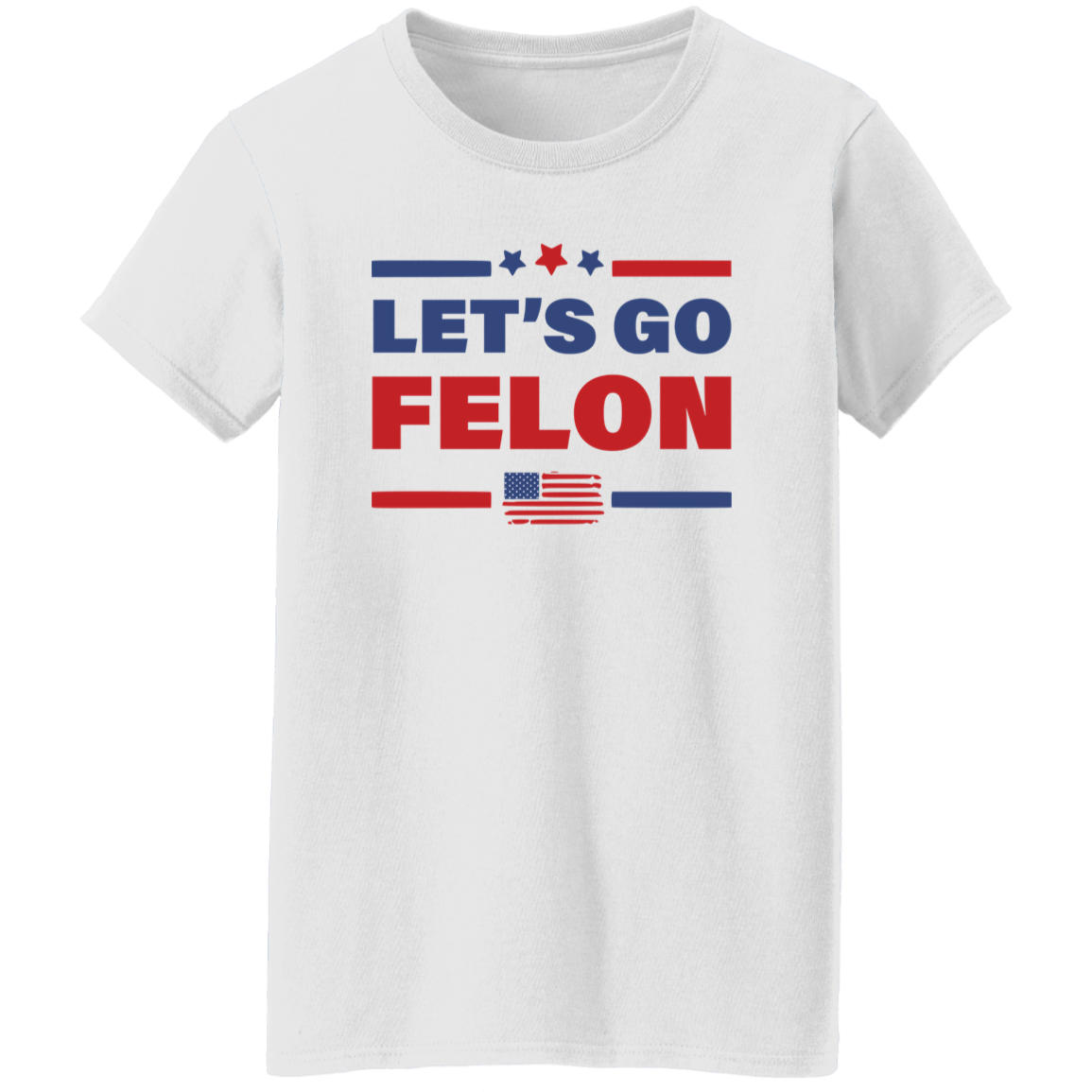 Trump Let's Go Felon Shirt DM01 62831