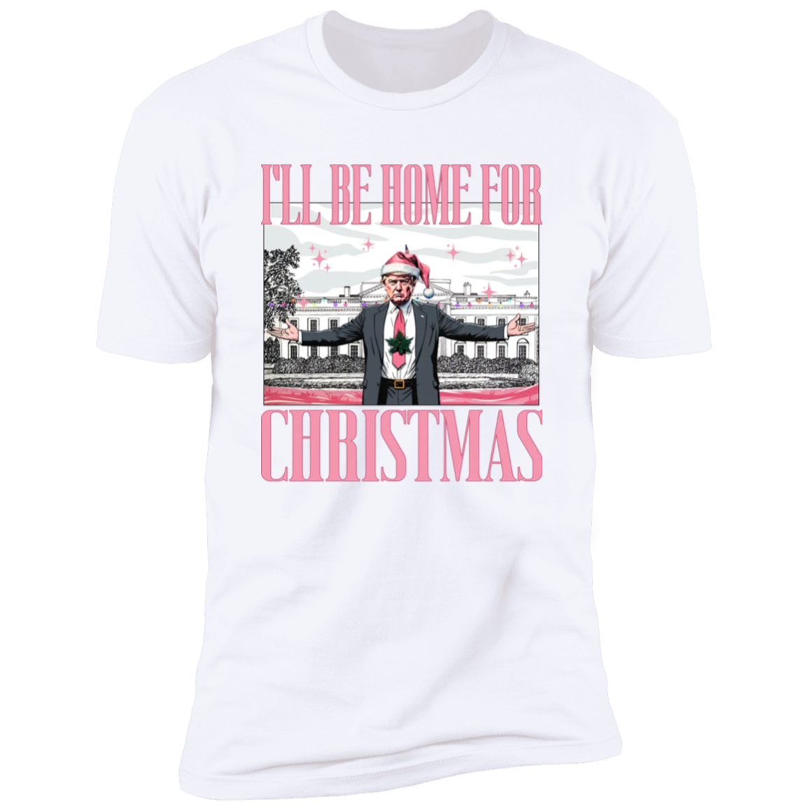 Christmas Trump Shirt, I'll Be Home for Christmas Shirt HA75 63706