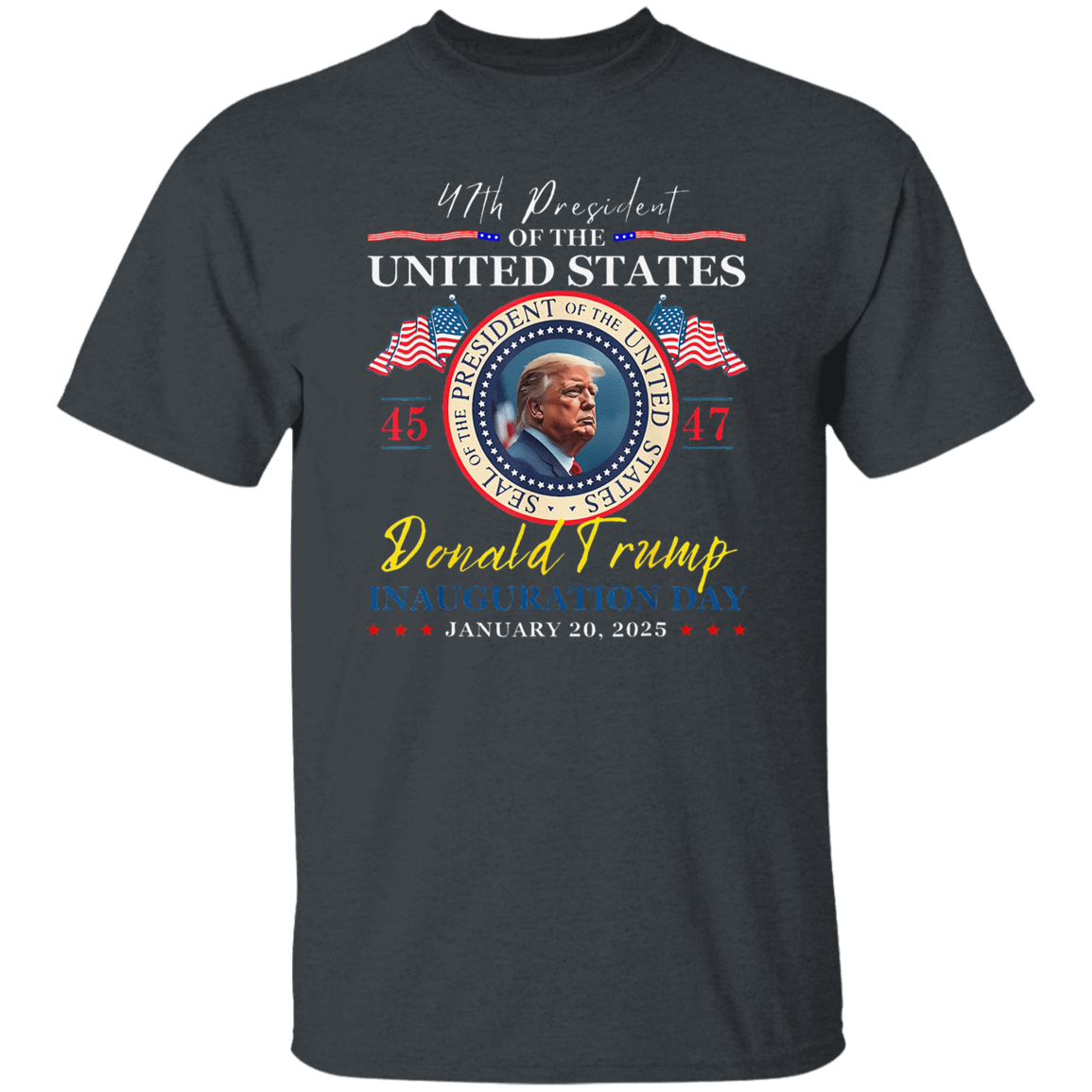 President Donald Trump Inauguration Day 2025 47th USA Flag Dark Shirt HO82 65658