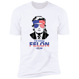 I'm Voting Felon 2024 Bright Shirt HO82 62704