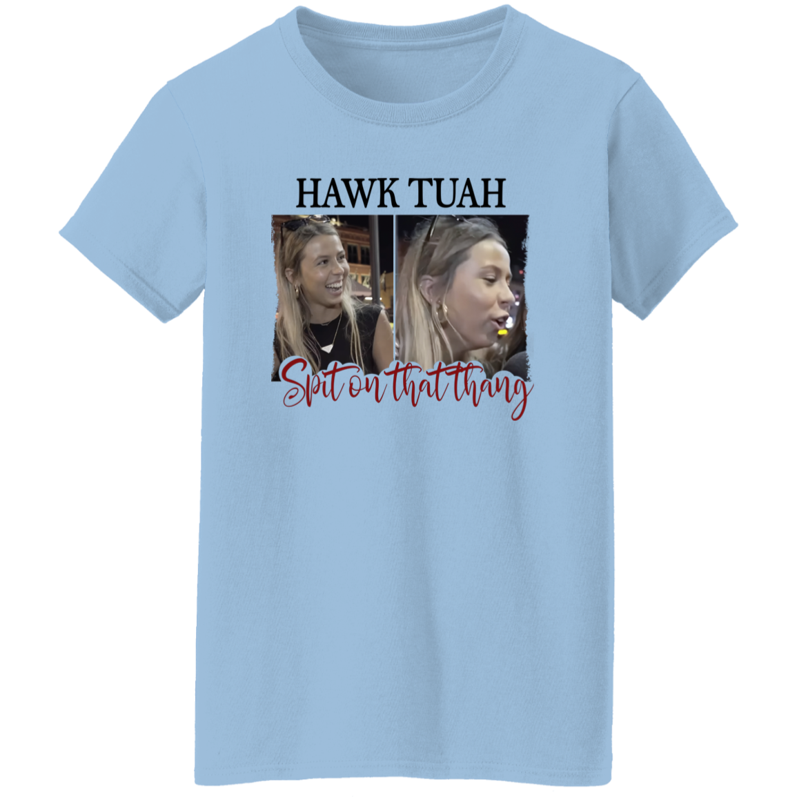 Funny Hawk Tuah Spit On That Thang Bright Shirt HO82 62822