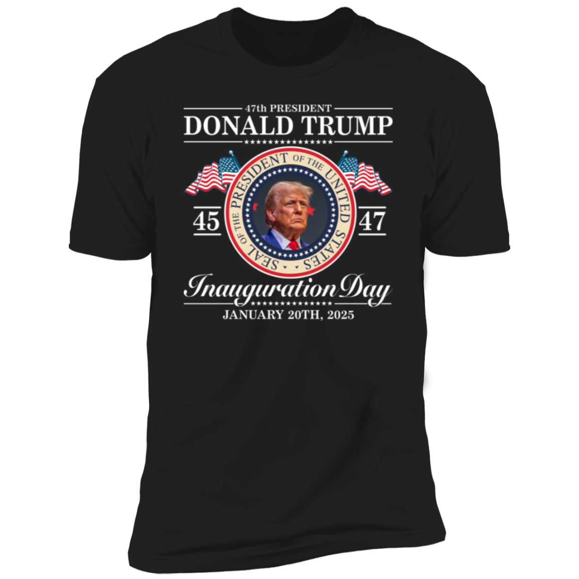 Donald Trump 47th President Dark Shirt - Inauguration Day 2025 Edition LM32 65101
