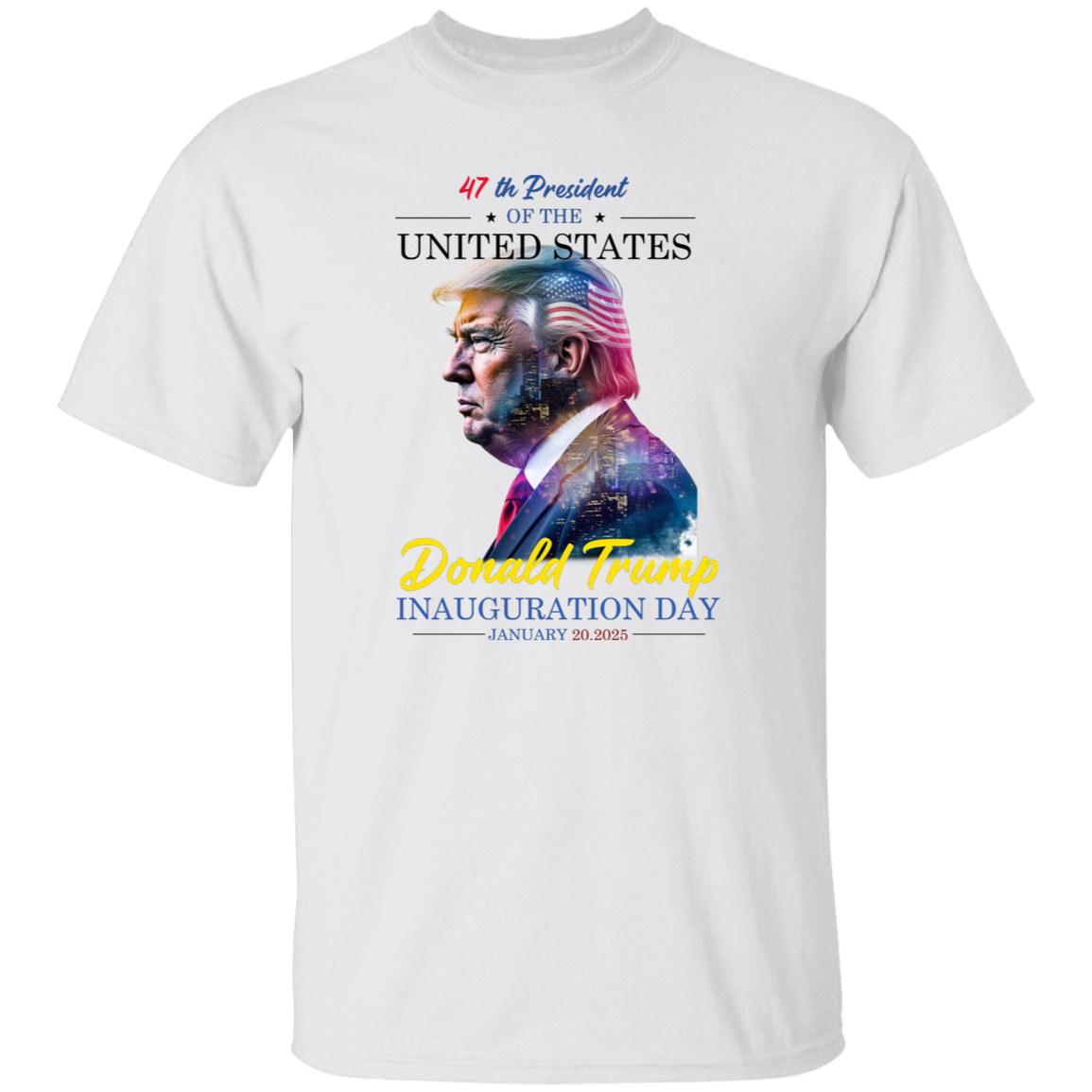 47th President of The USA Donald Trump Inauguration Day 2025 Bright Shirt CH07 67246