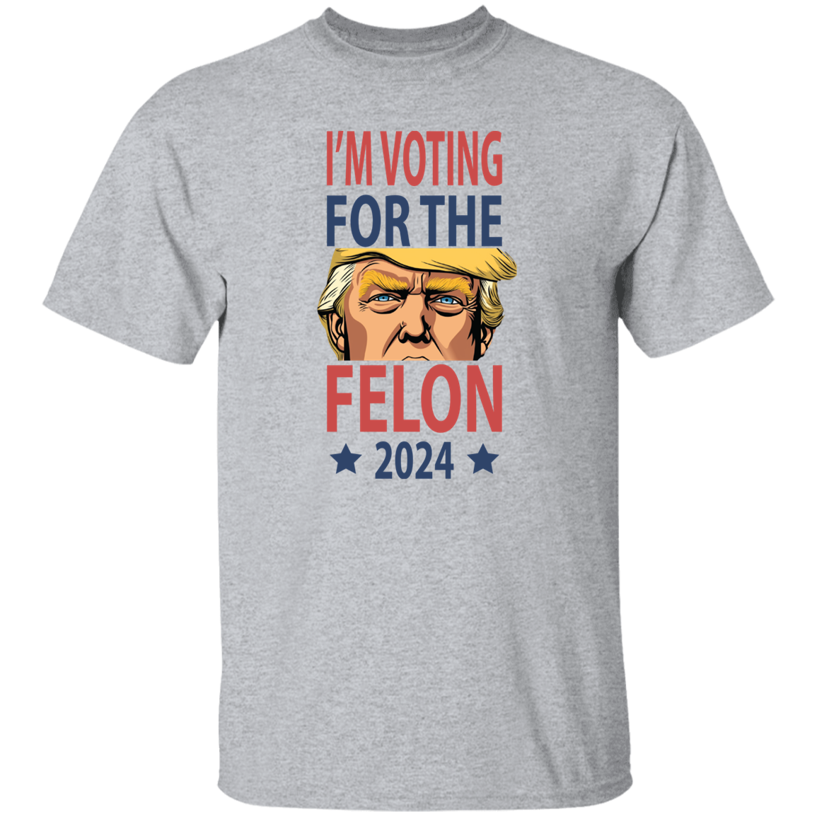 I'm Voting For The Felon Donald Trump 2024 For Independence Day Bright Shirt HO82 62668