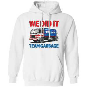 Donald Trump Team Garbage We Did It Shirt HO82 65210