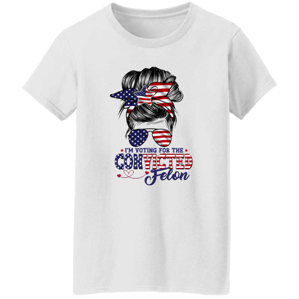 I'm Voting For The Convicted Felon Trump Girl Shirt TH10 N304 62723