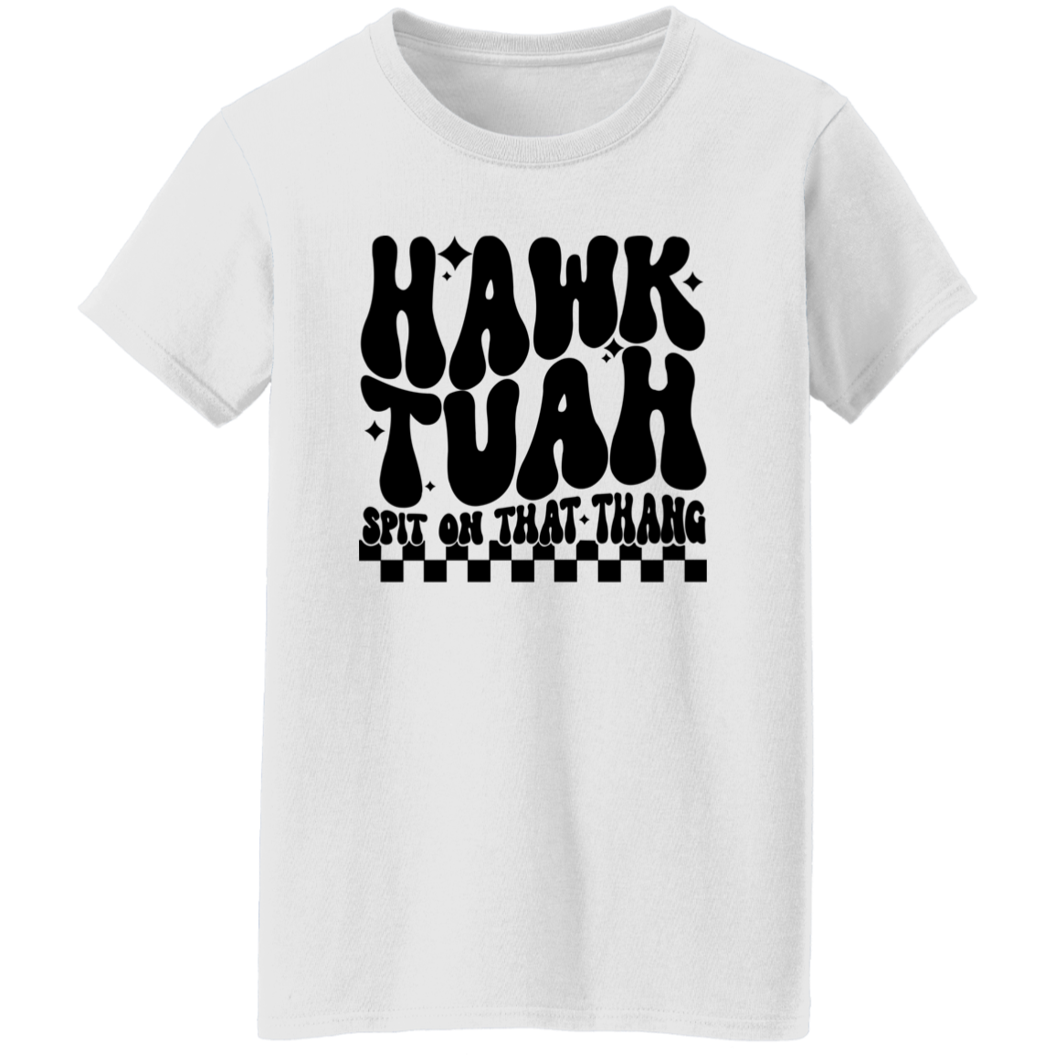 Hawk Tuah Spit In That Thang Shirt DM01 62885