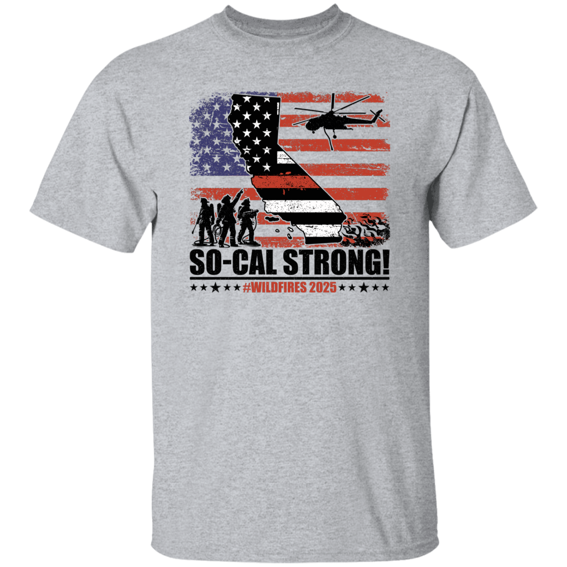So-Cal Strong Wildfires 2025 California Firefighter With USA Flag Firefighting Bright Shirt HO82 65688