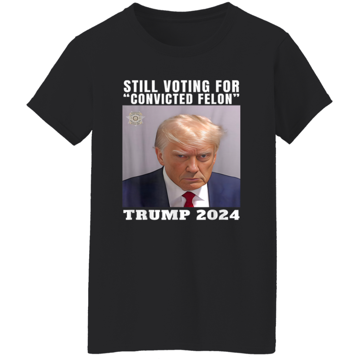 Still Voting for Convicted Felon Trump 2024 Shirt TH10 62695