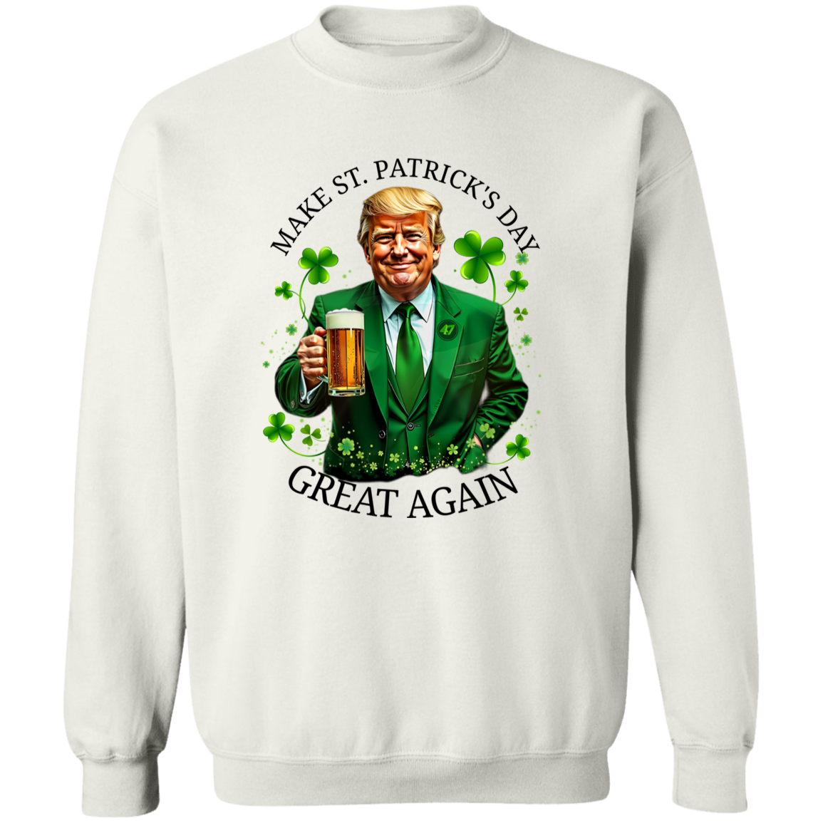 Trump Make ST. Patricks Day Great Again Bright Shirt CH07 67250