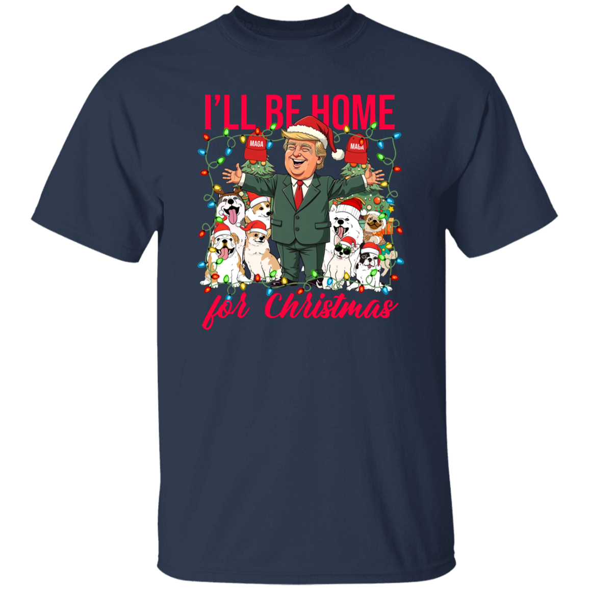 I'll Be Home For Christmas Donald Trump Shirt TH10 64161