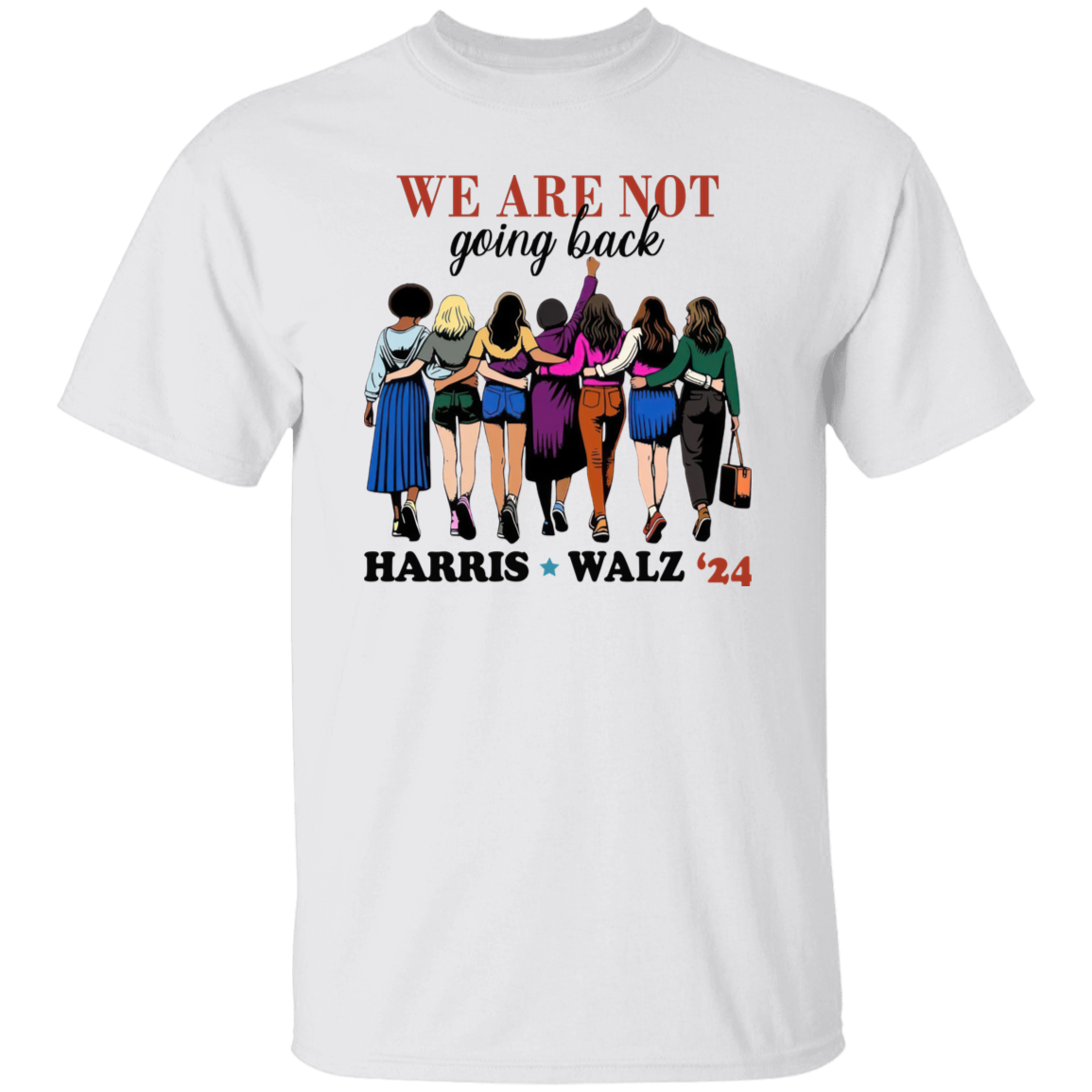 We Are Not Going Back Harris Walz 2024 Bright Shirt HO82 65150