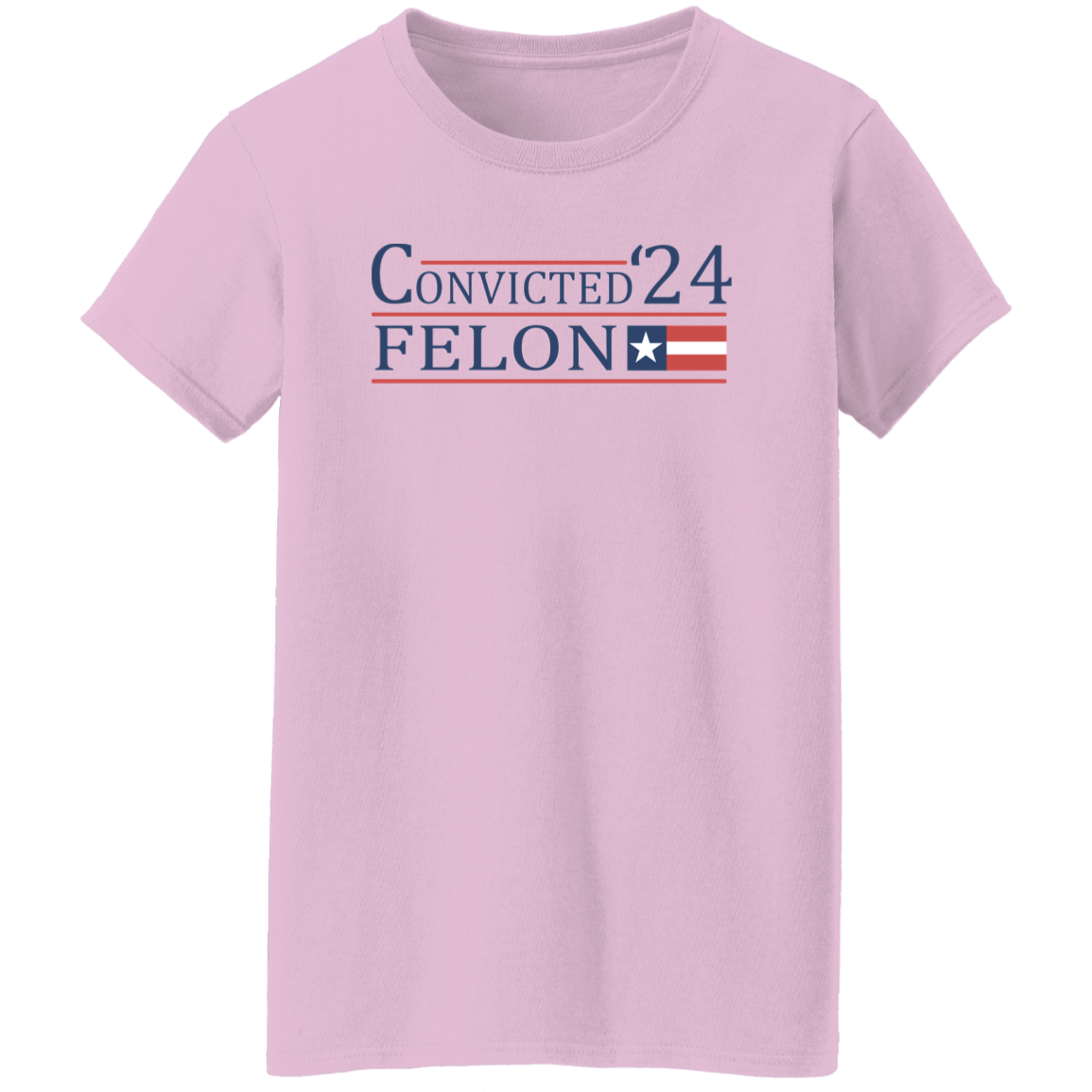 Convicted Felon 24 With America Flag Bright Shirt HO82 62706